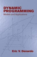 Dynamic Programming: Models and Applications 0486428109 Book Cover