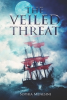 The Veiled Threat 1733075704 Book Cover
