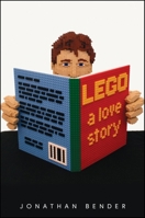 LEGO: A Love Story 0470407026 Book Cover
