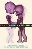 Bang Crunch 0307386104 Book Cover