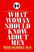 What Women Should Know About Men 1587411156 Book Cover
