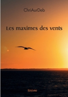 Les maximes des vents (French Edition) 2414596384 Book Cover