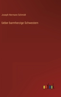 Ueber barmherzige Schwestern 3368707205 Book Cover