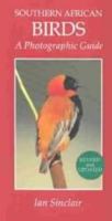 SASOL Southern African Birds: A Photographic Guide 0869777947 Book Cover