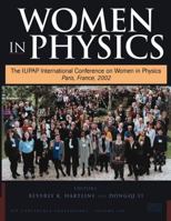 Women in Physics: The IUPAP International Conference on Women in Physics, Paris, France, 7-9 March 2002 (AIP Conference Proceedings) 0735400741 Book Cover