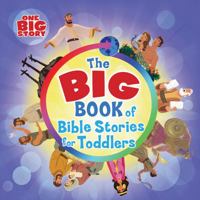 The Big Book of Bible Stories for Toddlers (The Big Picture Interactive / The Gospel Project) 1462774067 Book Cover