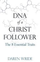 DNA of a Christ Follower 0978339312 Book Cover