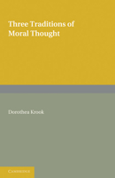Three Traditions of Moral Thought 0521228867 Book Cover