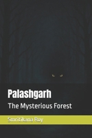 Palashgarh: The Mysterious Forest B0FH7KF1DT Book Cover