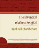 The Invention of a New Religion 1605979996 Book Cover