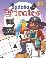 Sudoku Pirates Vol. 3 Hard: Sudoku: Pirates Educational brain games for kids, with hard 4x4 grid puzzles B088JFH62V Book Cover