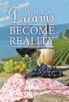 When Dreams Become Reality 1773707906 Book Cover