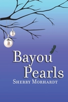 Bayou Pearls B0GCYCLR4N Book Cover