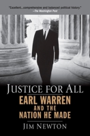 Justice for All: Earl Warren and the Nation He Made 1594482705 Book Cover
