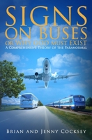 Signs on Buses or Why God Must Exist 0473682710 Book Cover