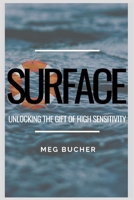 Surface: Unlocking the Gift of High Sensitivity B08NZBR6RC Book Cover