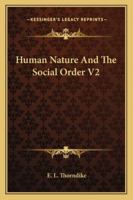 Human Nature And The Social Order V2 1163198366 Book Cover