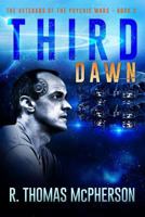 Third Dawn: Book 2 Veterans of the Psychic Wars 1512290122 Book Cover