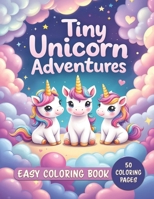 Tiny Unicorn Adventures B0DP4SHDRM Book Cover