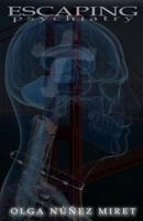 Escaping Psychiatry 1910214000 Book Cover