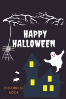 Happy Halloween Coloring Book: Creative Halloween Book: Pretty Nice Halloween Color Book For Kids & Children's -110 large beautiful pages to color B08K4K2HF7 Book Cover