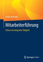 Mitarbeiterführung: Führen als integrative Tätigkeit 3658341211 Book Cover