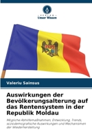 Auswirkungen der Bevölkerungsalterung auf das Rentensystem in der Republik Moldau (German Edition) 6209543111 Book Cover