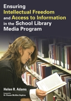 Ensuring Intellectual Freedom and Access to Information in the School Library Media Program 1591585392 Book Cover