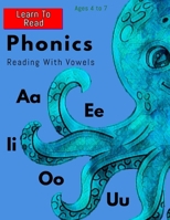 Phonics: Reading With Vowels B0CS5WXZZ3 Book Cover