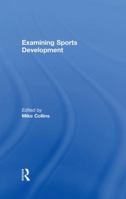 Examining Sports Development 0415339901 Book Cover