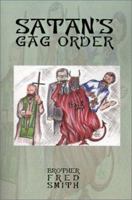 Satan's Gag Order 0759617988 Book Cover