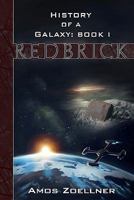 History of a Galaxy - Book 1: Redbrick 1448621364 Book Cover