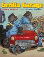 Gorilla Garage 0761454616 Book Cover