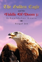 The Golden Eagle and the Fiddle of Doom 3 1639014535 Book Cover