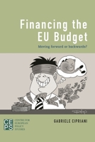 Financing the Eu Budget: Moving Forward or Backwards? 178348330X Book Cover