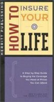 How to Insure Your Life 1563431351 Book Cover
