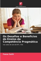 Os Desafios e Benefícios do Ensino da Competência Pragmática (Portuguese Edition) 6208181151 Book Cover