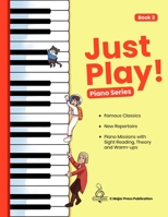 Just Play! Piano Series Book 3 B0GV7PGQXC Book Cover