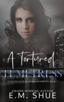 A Tortured Temptress: Knights of Purgatory Syndicate Book 2 B0BZFCW9P7 Book Cover