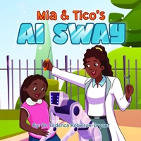 Mia & Tico's AI Sway 1958634336 Book Cover