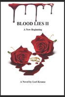 Blood Lies II A new beginning 1981091548 Book Cover