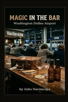 Magic in the bar B0H6H8JMKT Book Cover