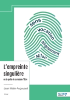 L'empreinte singulière ou la quête de sa raison d'être (French Edition) B0FGNX7RYY Book Cover