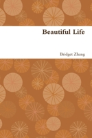 Beautiful Life 1257904973 Book Cover