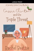 Cassie Clinton and the Triple Threat B0FWYJ5662 Book Cover