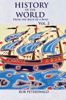 History of the World from the Back of a Boat: Volume 2 0980780772 Book Cover