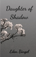 Daughter of Shadow B0HJHRDFV7 Book Cover