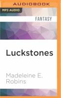 Luckstones: Three Tales of Meviel 1536638994 Book Cover