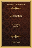 Constantine: A Tragedy 1165369427 Book Cover