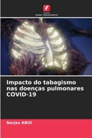 Impacto do tabagismo nas doenças pulmonares COVID-19 (Portuguese Edition) 6208340187 Book Cover